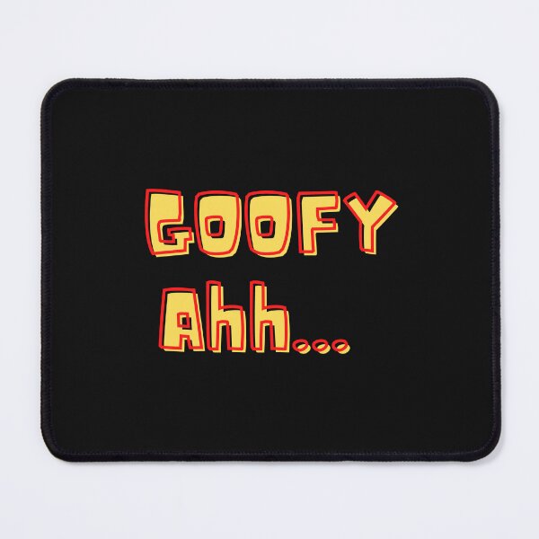 Item preview, Goofy Ahh designed and sold by Pixelish.