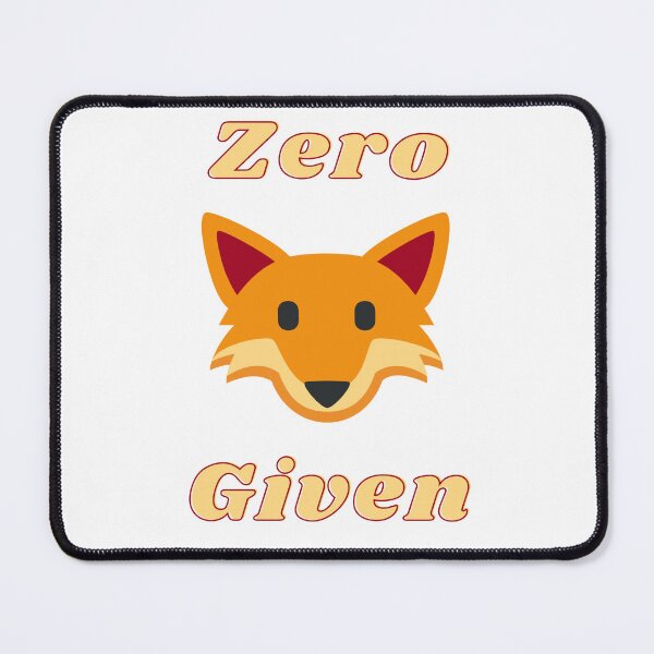 Item preview, Zero Fox Given designed and sold by CoolestStore.