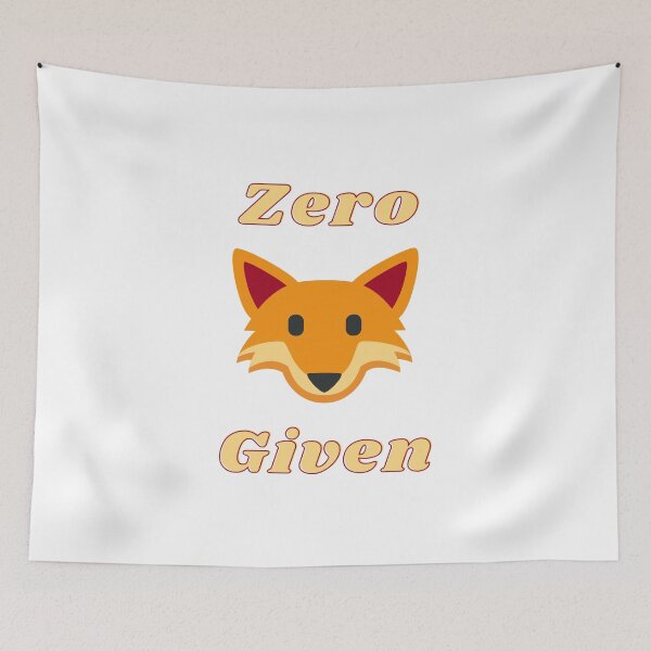 Item preview, Zero Fox Given designed and sold by CoolestStore.
