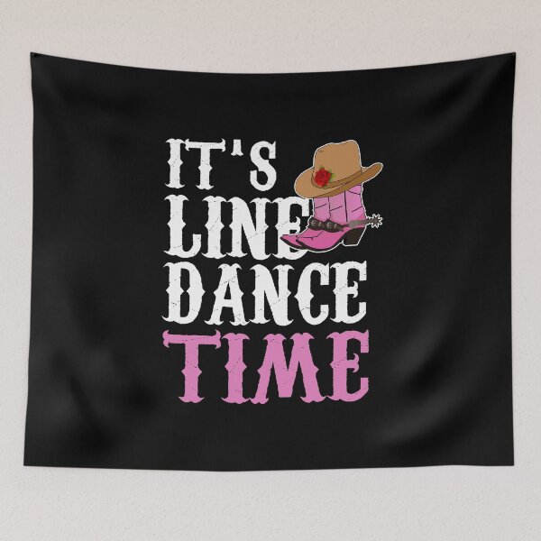 Item preview, It's Line Dance Time Line Dancing Cowgirl designed and sold by theshirtinator.