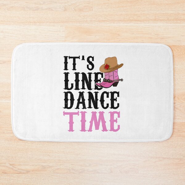 Item preview, It's Line Dance Time Line Dancing Cowgirl designed and sold by theshirtinator.