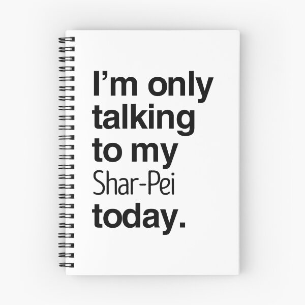 Item preview, I'm Only Talking To My Shar Pei designed and sold by More Cute Dogs.