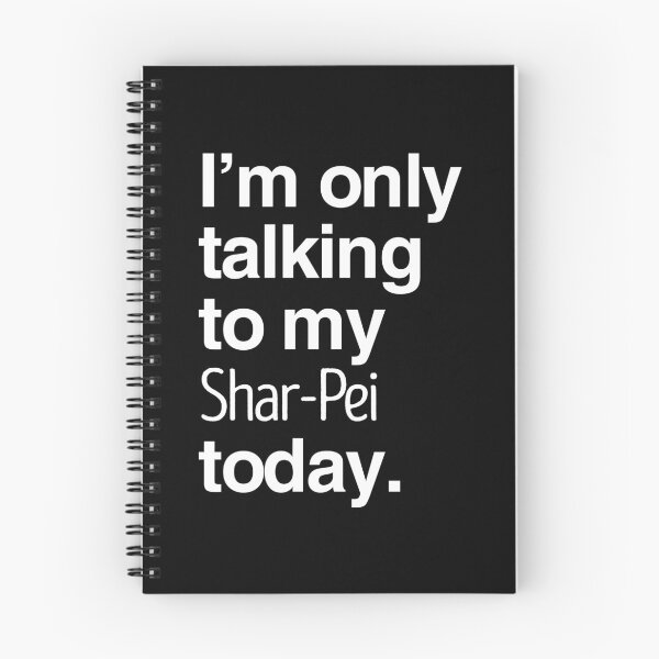 Item preview, I'm Only Talking To My Shar Pei designed and sold by More Cute Dogs.