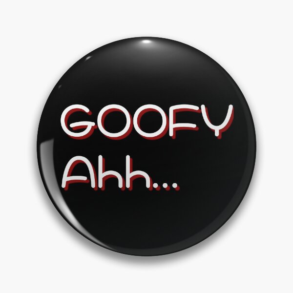 Item preview, Goofy Ahh designed and sold by Pixelish.