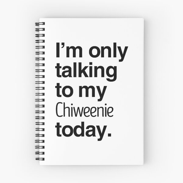 Item preview, I'm Only Talking To My Chiweenie designed and sold by More Cute Dogs.
