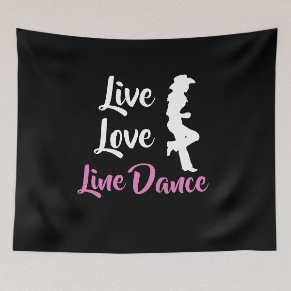 Item preview, Live Love Line Dance designed and sold by theshirtinator.