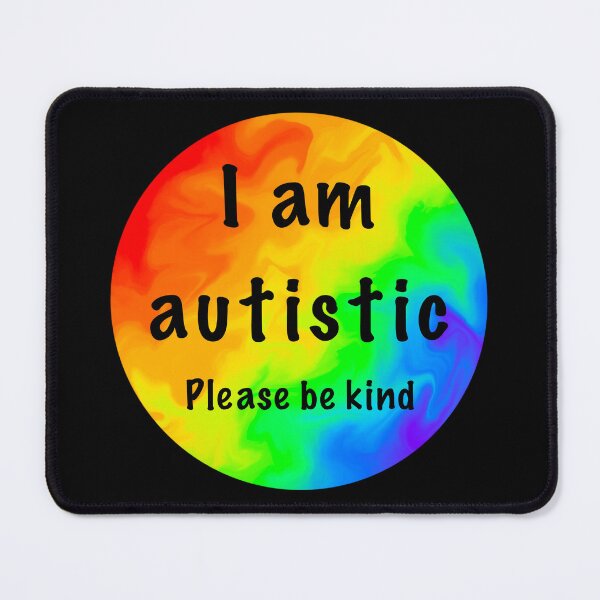 Item preview, I am autistic, Please be kind — planet designed and sold by Fantistic  on Redbubble.