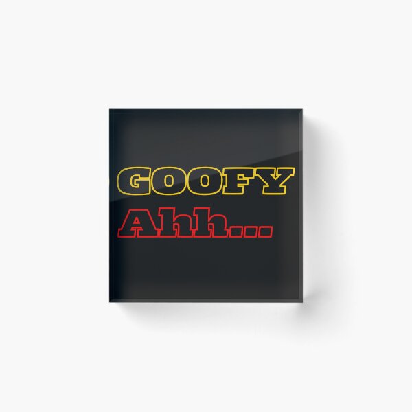 Item preview, Goofy Ahh designed and sold by Pixelish.