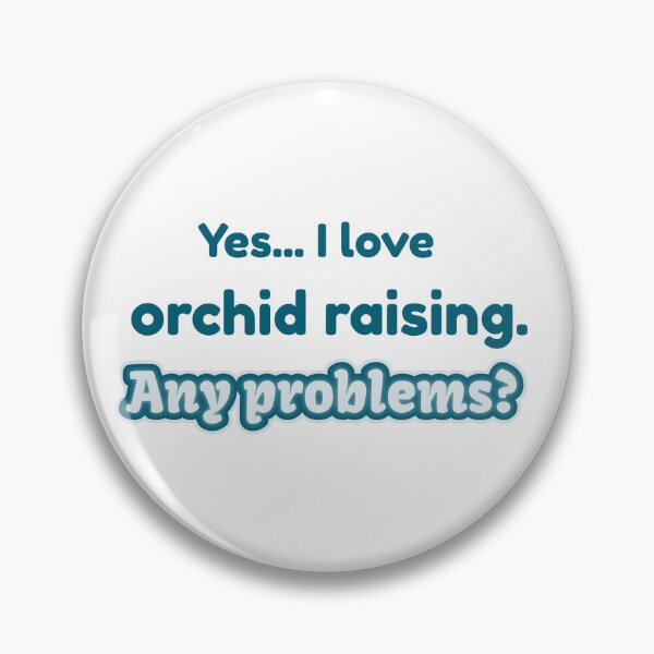 Item preview, I love Orchid Raising designed and sold by cooldesignsalot.