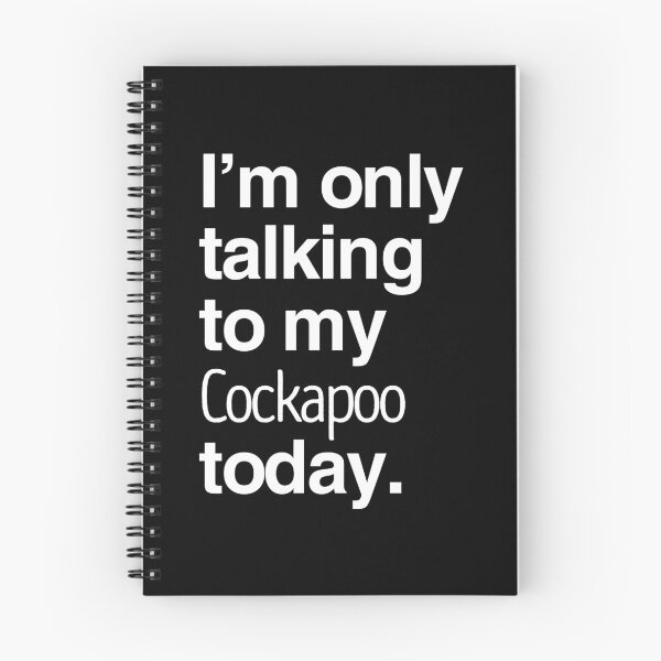 Item preview, I'm Only Talking To My Cockapoo designed and sold by More Cute Dogs.