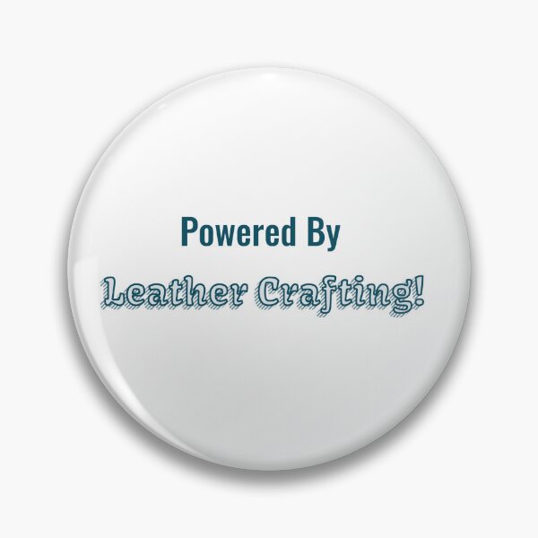 Item preview, Powered By Leather Crafting designed and sold by cooldesignsalot.