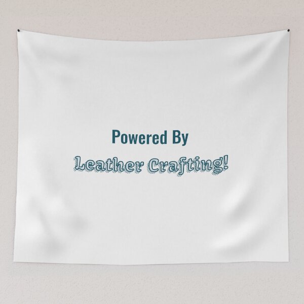 Item preview, Powered By Leather Crafting designed and sold by cooldesignsalot.