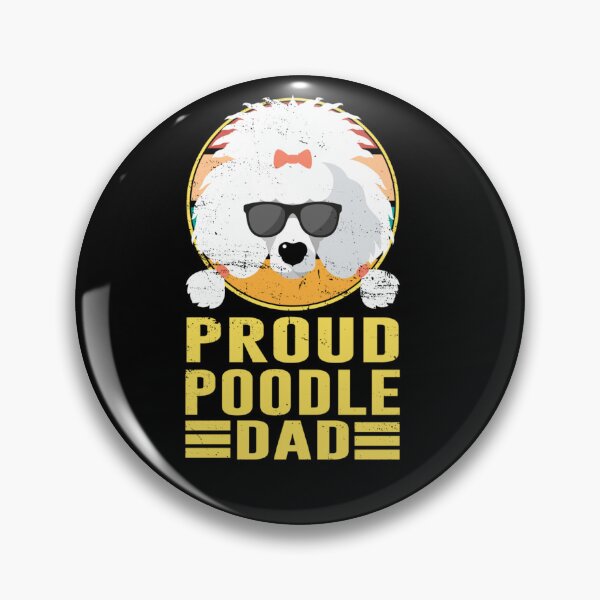 Item preview, PROUD POODLE DAD POODLE DOG DAD designed and sold by sobriowslen.