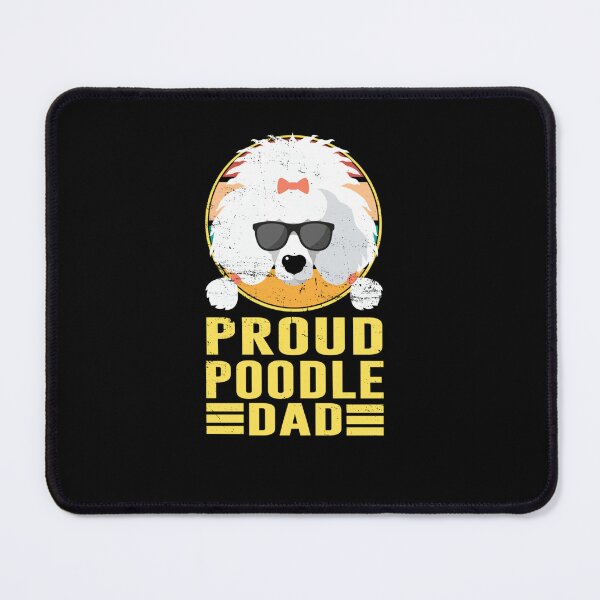 Item preview, PROUD POODLE DAD POODLE DOG DAD designed and sold by sobriowslen.