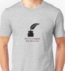 The Pen is Mightier than the Sword Unisex T-Shirt