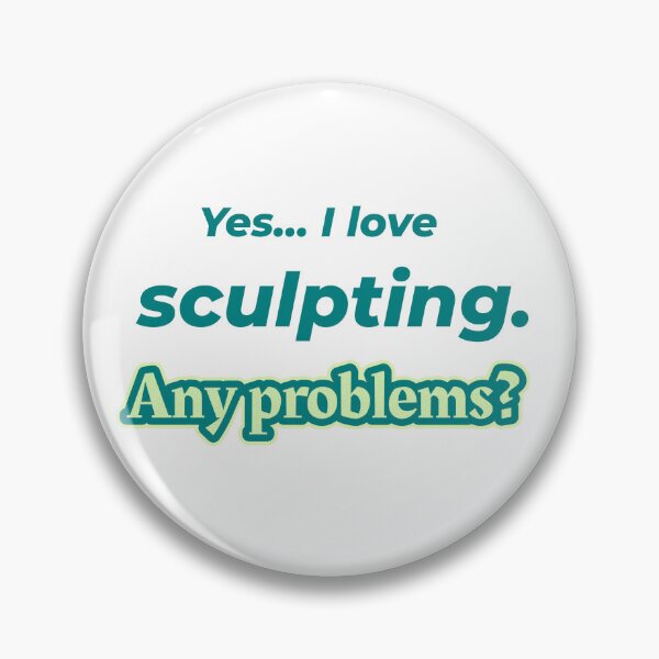 Item preview, I love Sculpting designed and sold by cooldesignsalot.
