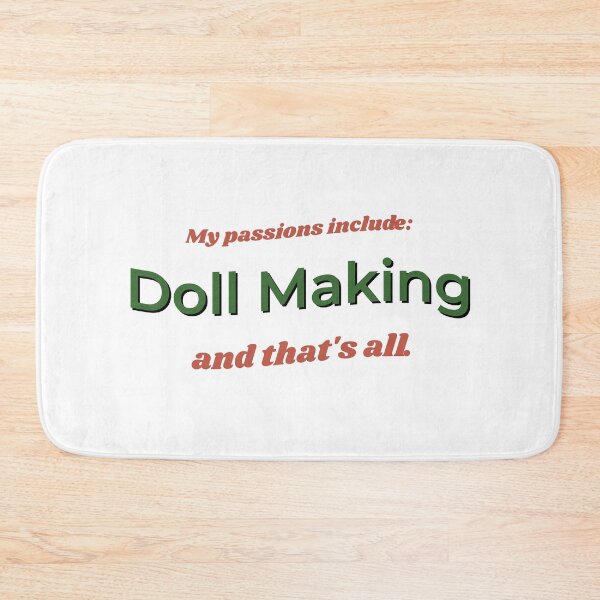 Item preview, Doll Making is my passion designed and sold by cooldesignsalot.
