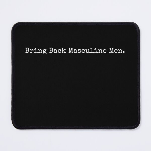 Item preview, Bring Back Masculine Men. designed and sold by ManCardDesigns.