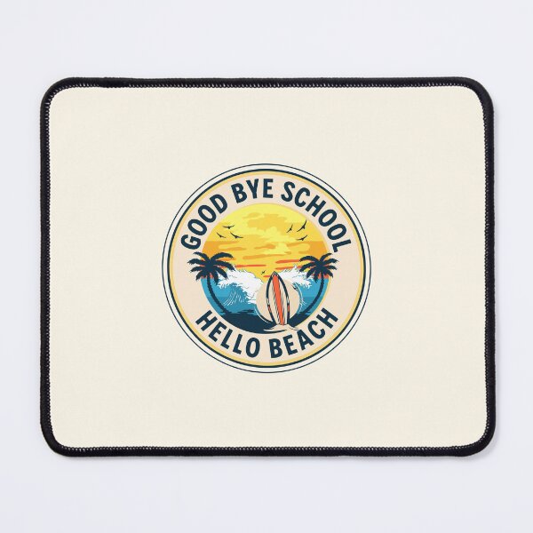 Item preview, Good Bye School Hello Beach Summer  designed and sold by JooArtPrints  ★★★★★.