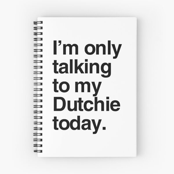 Item preview, I'm Only Talking To My Dutch Shepherd designed and sold by More Cute Dogs.