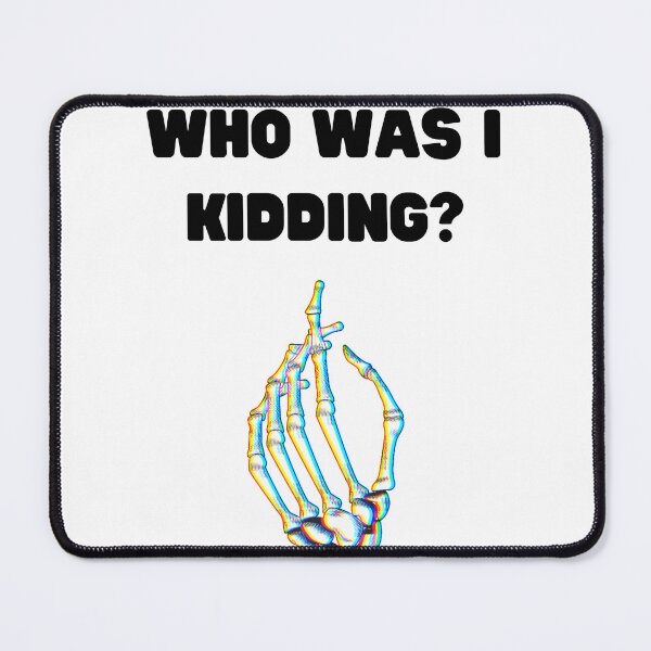Item preview, Skeleton - Who Was I Kidding? designed and sold by VibesStudioUS.