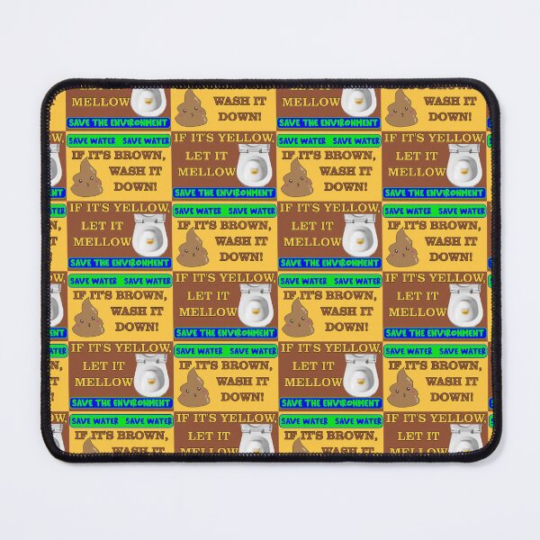 Item preview, Save Water Save the Environment - If it's brown wash it down - If it's yellow let it mellow designed and sold by captainpeter.