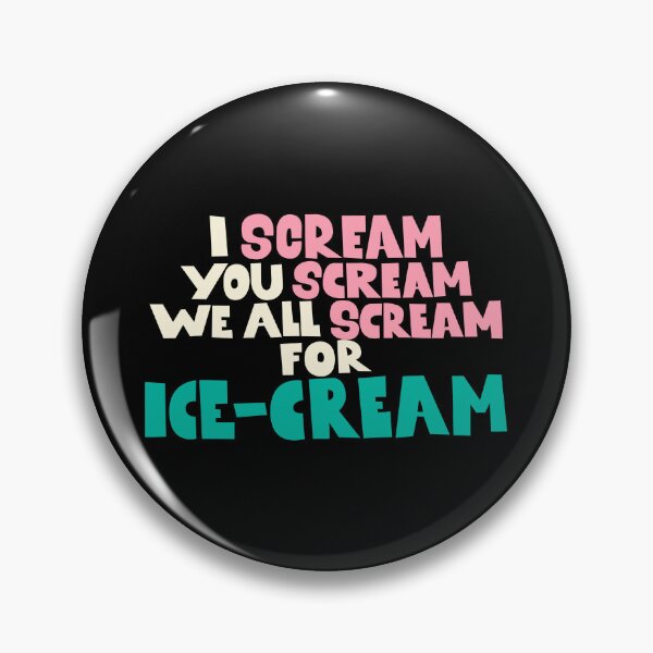 Item preview, I scream, you scream, we all scream for ice-cream - Down by law designed and sold by Boogosh.