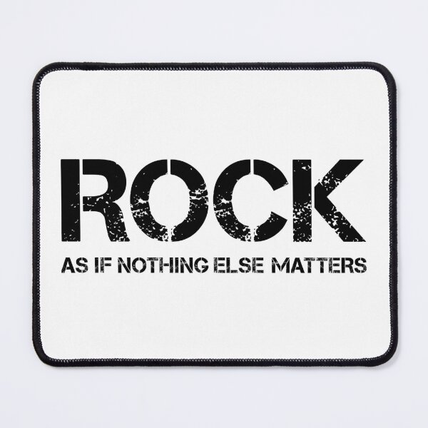 Item preview, Rock as if nothing else matters (black text) designed and sold by ilexdesigns.
