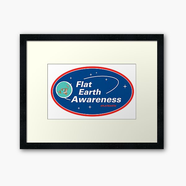 Flat Earth Awareness Framed Art Print