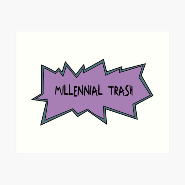 Item preview, Millennial Trash designed and sold by tombromdotcom.