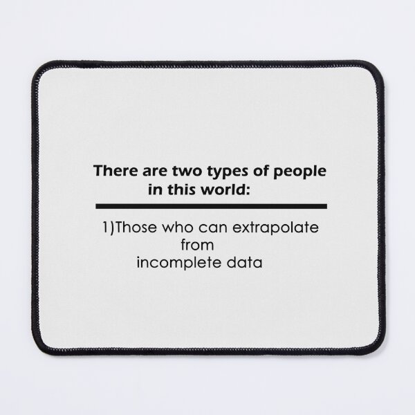 Item preview, Two types of people - can extrapolate incomplete data tshirt Classic T-Shirt designed and sold by YouSsefHN05.