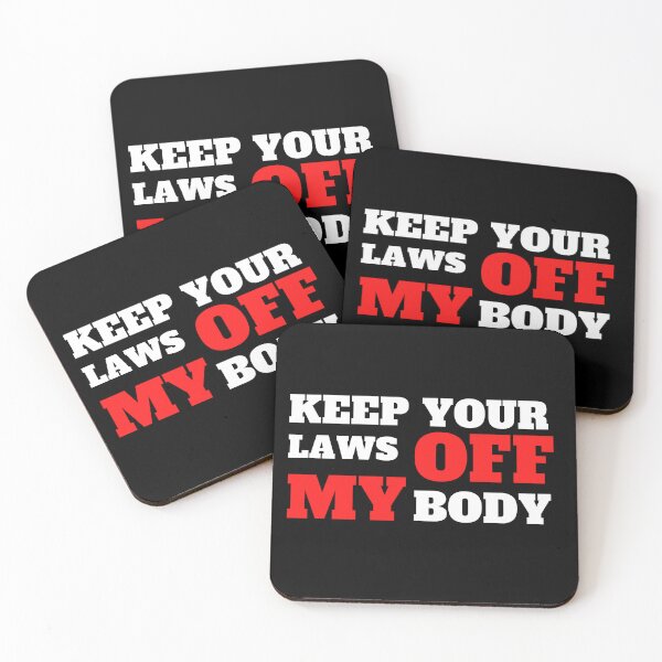 Item preview, Keep Your Laws Off My Body designed and sold by madraso.