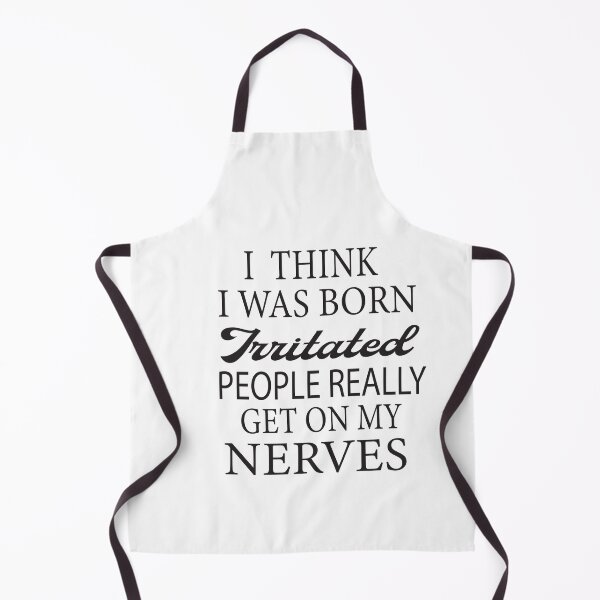Item preview, i think i was born irritated people really geton my nerves designed and sold by karim82.