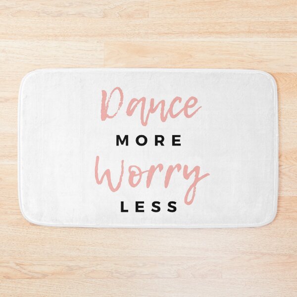 Item preview, Dance more, worry less designed and sold by SimpleCosyLifee.