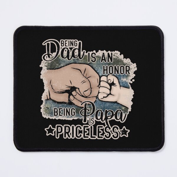Item preview, Being Dad Is An Honor Being Papa Is Priceless Fathers Day Gift for Papa designed and sold by WanderTravels.