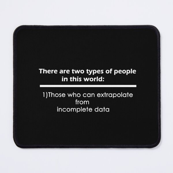 Item preview, Two types of people - can extrapolate incomplete data tshirt Classic T-Shirt designed and sold by YouSsefHN05.