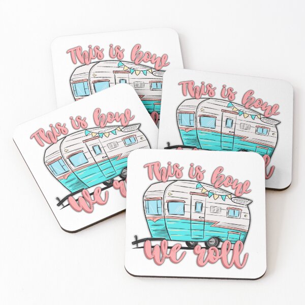 Item preview, This Is How We Roll Camper designed and sold by BristolAmanda.