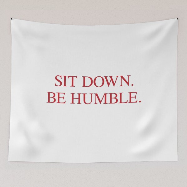Item preview, SIT DOWN.BE HUMBLE. Kendrick Hip-Hop Tee designed and sold by anthonymzubia.
