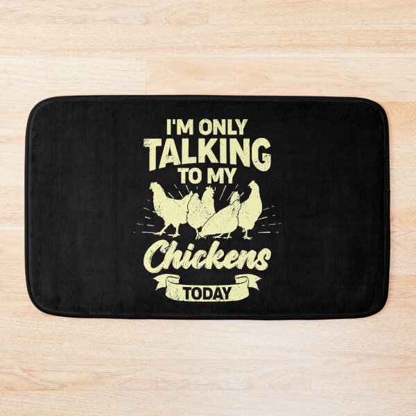 Item preview, I'm Only Talking To My Chickens Today designed and sold by Marcid95.