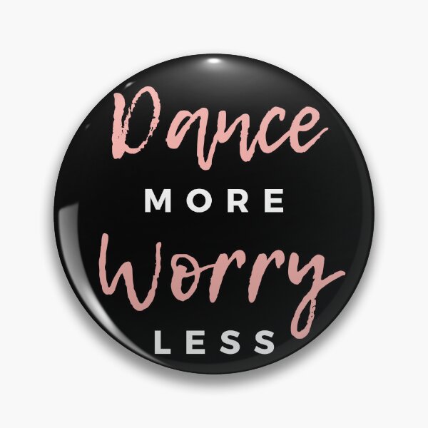 Item preview, Dance more, worry less designed and sold by SimpleCosyLifee.