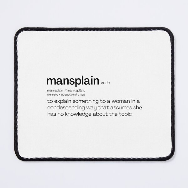 Item preview, Mansplain • Let Me Explain It To You designed and sold by amuseXpress.
