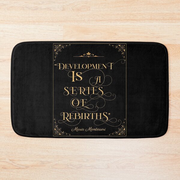 Item preview, MARIA MONTESSORI QUOTE Development is a Series of Rebirths designed and sold by TeyMank.