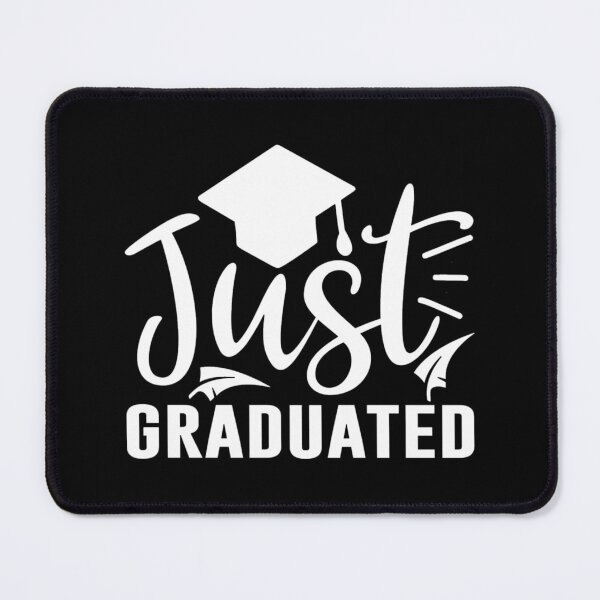 Item preview, Just Graduated Right Now All I Want To Do Is Graduate  designed and sold by Eriartec.