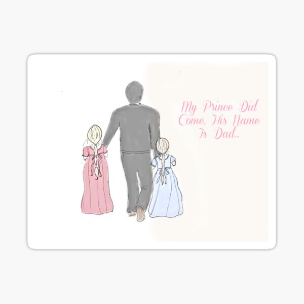 My Prince Did Come Sticker