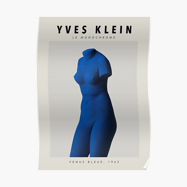 "Yves Klein Le Monochrome Blue Venus (Venus Bleue) 1962" Poster by