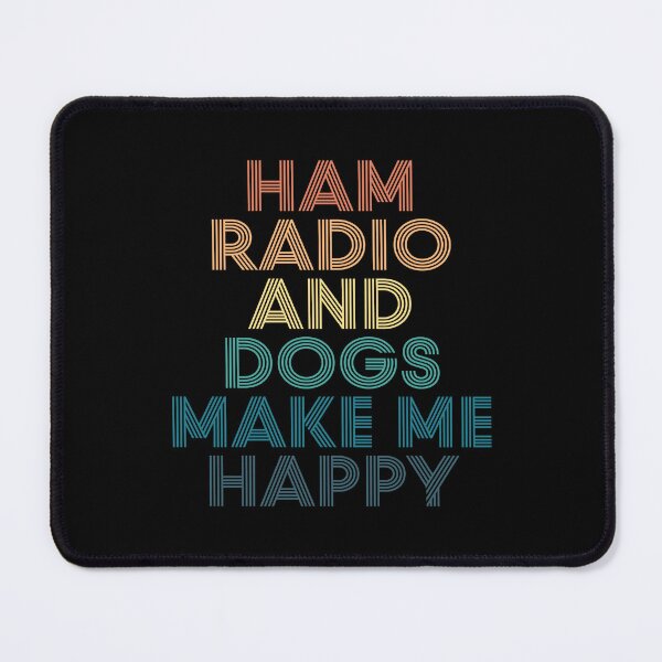 Item preview, Ham radio And Dogs Make Me Happy- Gift for Ham radio & Dogs Fans designed and sold by kindxinn.