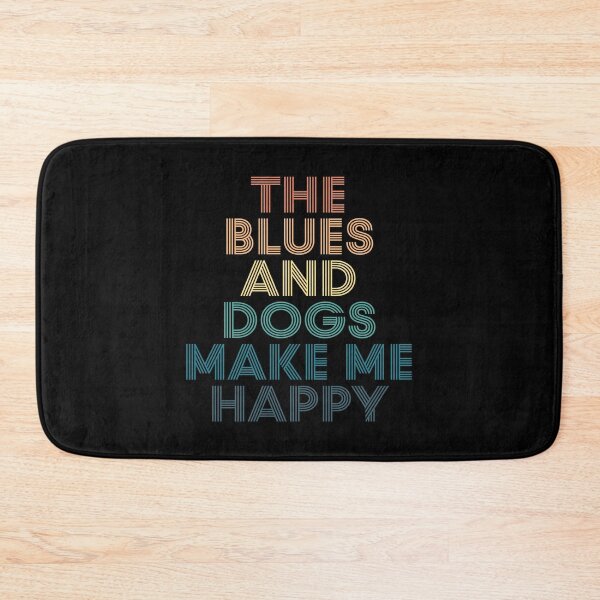 Artikelvorschau, The Blues And Dogs Make Me Happy – Geschenk für The Blues & Dogs-Fans entworfen und verkauft von kindxinn.