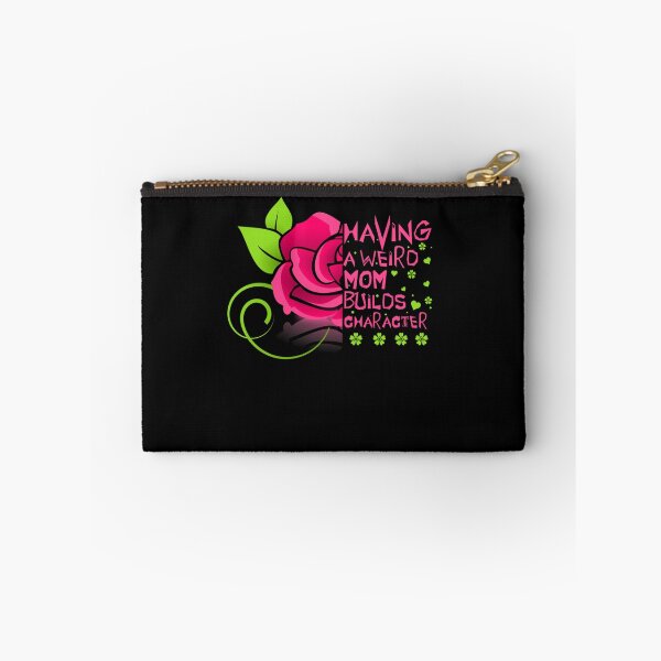 Item preview, HAVING A WEIRD MOM BUILDS CHARACTER FUNNY MOTHER GIFT designed and sold by sobriowslen.