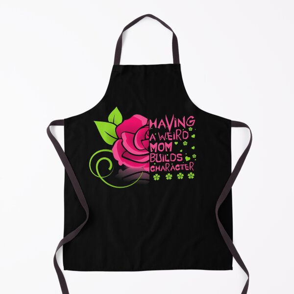 Item preview, HAVING A WEIRD MOM BUILDS CHARACTER FUNNY MOTHER GIFT designed and sold by sobriowslen.