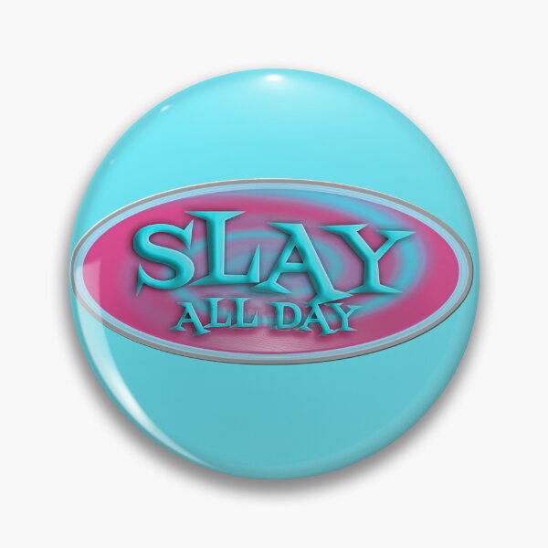 Item preview, Slay All Day Vending Decal Slogan Art designed and sold by mytshirtfort.